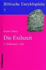 Rainer Albertz, Walter Dietrich, Stegemann - Biblische Enzyklopädie - Bd. 7: Die Exilszeit