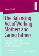 Meret Lütolf - The Balancing Act of Working Mothers and Caring Fathers
