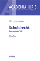 Dirk Looschelders - Schuldrecht Besonderer Teil