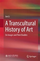 Jun Li - A Transcultural History of Art
