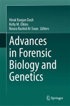 Noora Al-Snan, Noora Rashid Al-Snan, Hirak Ranjan Dash, Kelly M. Elkins, Kelly M Elkins, Noora Rashid Al-Snan - Advances in Forensic Biology and Genetics