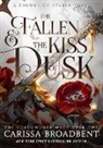 Carissa Broadbent - The Fallen and the Kiss of Dusk