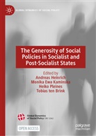 Monika Ewa Kaminska, Andreas Heinrich, Heiko Pleines, Heiko Pleines et al, Tobias ten Brink - The Generosity of Social Policies in Socialist and Post-Socialist States
