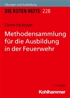 Daniel Nydegger - Methodensammlung für die Ausbildung in der Feuerwehr
