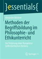 Alexander Brödner - Methoden der Begriffsbildung im Philosophie- und Ethikunterricht