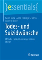 Karen Klotz, Annet Riedel, Annette Riedel, Anna-Henrikje Seidlein - Todes- und Suizidwünsche