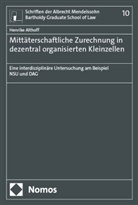 Henrike Althoff - Mittäterschaftliche Zurechnung in dezentral organisierten Kleinzellen