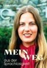 Karen Smetacek - Mein Weg aus der Sprachlosigkeit