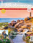 Redaktion von "der pilger - Magazin für die Reise, Redaktion von "der pilger - Magazin für die Reise durchs Leben", Redaktion von "der pilger - Magazin für di - Jakobswege - Pilgern auf Französisch