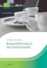 Gerd Achilles, Viktor Rebant - Kassenführung in der Gastronomie