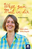 Andrea Ensmann - Wege zum Mut in dir