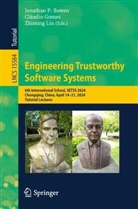 Jonathan P. Bowen, Cláudio Gomes, Zhiming Liu - Engineering Trustworthy Software Systems