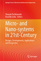 Guha, Koushik Guha, Vinayak Pachkawade - Micro- and Nano-Systems in 21st-Century