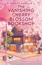 Takuya Asakura - The Vanishing Cherry Blossom Bookshop