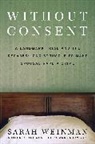 Sarah Weinman - Without Consent