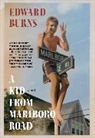 Edward Burns - A Kid from Marlboro Road
