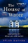 Fflur Dafydd, Dafydd Fflur - The House of Water