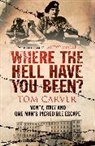 Tom Carver, Carver Tom - Where The Hell Have You Been?