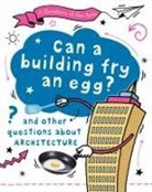 Mary Auld, Auld Mary - A Question of the Arts: Can a Building Fry an Egg and other
