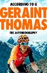 Geraint Thomas, Thomas Geraint - According to G