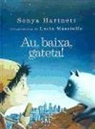 Sonya Hartnett, Lucia Masciullo - Au, baixa, gateta!