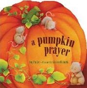 Amy Parker - A Pumpkin Prayer