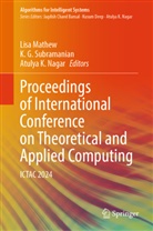 K G Subramanian, Atulya K Nagar, Lisa Mathew, Atulya K. Nagar, K. G. Subramanian - Proceedings of International Conference on Theoretical and Applied Computing