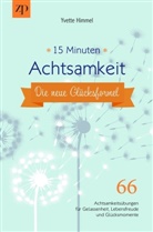 Yvette Himmel - 15 Minuten Achtsamkeit - die neue Glücksformel