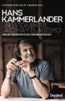 Pedro Chapa, Verena Duregger, Mario Vigl - Hans Kammerlander : una vida entre la cima y el abismo