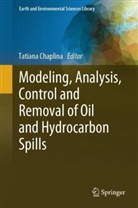 Tatiana Chaplina - Modeling, Analysis, Control and Removal of Oil and Hydrocarbon Spills