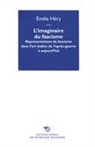Emilia Hery, Emilia Héry, Hery Emilia - L'imaginaire du fascisme : représentations du fascisme dans l'art italien de l'après-guerre à aujourd'hui