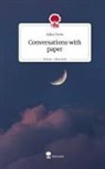 Adna Vreto - Conversations with paper. Life is a Story - story.one