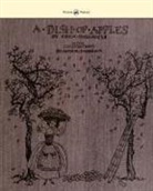 Eden Phillpotts, Arthur Rackham - A Dish of Apples - Illustrated by Arthur Rackham