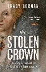 Tracy Borman, Borman Tracy - The Stolen Crown