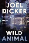 Joel Dicker, Joël Dicker - Wild Animal