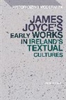 Niels Caul - James Joyce's Early Works in Ireland's Textual Cultures