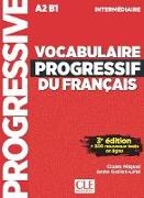 Anne Goliot-Lété, Anne Goliot-Lete, Anne Goliot-Lété, Claire Leroy-Miquel, Claire Miquel - Vocabulaire progressif du français : A2-B1 intermédiaire : + 300 nouveaux tests en ligne