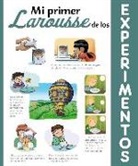Saúl M. Irigaray, Larousse Editorial, Jorge del Corral, Judit Frigola, Saúl M. Irigaray - Mi primer Larousse de los experimentos