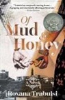 Roxana Trabulsi - Of Mud and Honey