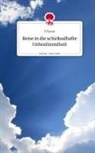 N Raoul, N. Raoul - Reise in die schicksalhafte Unbestimmtheit. Life is a Story - story.one