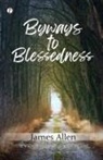 James Allen - Byways to Blessedness