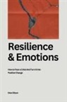 Brian Gibson - Resilience And Emotions How to Face a Crisis And Turn It Into Positive Change