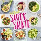 Rose Marie Donhauser - Eat fresh! Super Salate