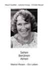 Maud Guettler, Juliane Knoop, Christel Maisel - Sehen Berühren Atmen