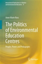Anne Marie Ross - The Politics of Environmental Education Centres