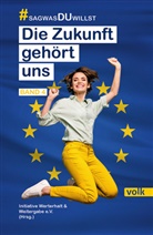 Initiative Werterhalt, Initiative Werterhalt - Die Zukunft gehört uns