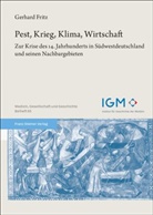 Gerhard Fritz - Pest, Krieg, Klima, Wirtschaft