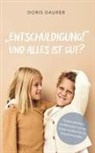 Doris Daurer - "Entschuldigung!" - Und alles ist gut?