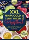 Sibel Zank - XXL Ninja Cold & Hot Mixer Rezeptbuch