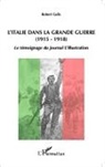 Robert Galic - L'Italie dans la Grande Guerre (1915-1918)